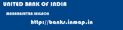 UNITED BANK OF INDIA  MAHARASHTRA JALGAON    banks information 